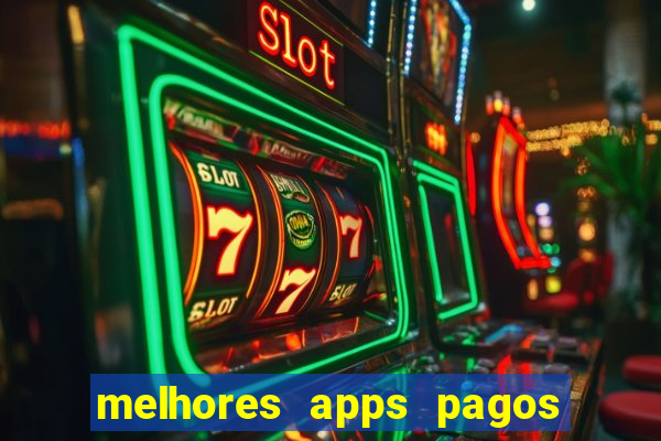 melhores apps pagos play store